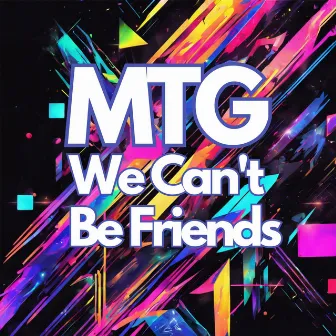 MTG WE CAN'T BE FRIENDS (FUNK) by DJ DWX