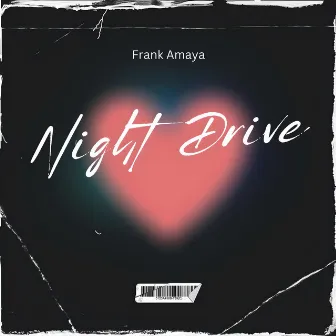 Night Drive (Extended Version) by Frank Amaya