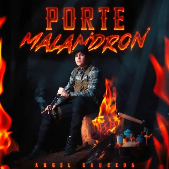 Porte Malandron by Angel Sauceda