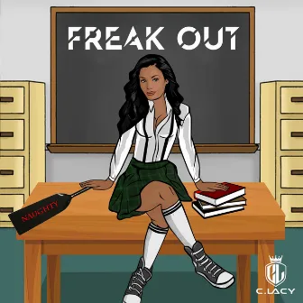 Freak Out by C.LACY