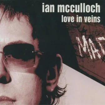 Love in Veins by Ian McCulloch