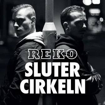 Sluter Cirkeln by REKO