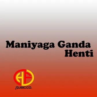 Maniyaga Ganda Henti by 