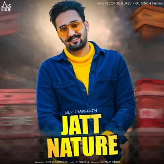 Jatt Nature by Sidhu Sarpanch