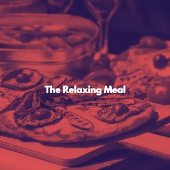 The Relaxing Meal by Hotel Lounge Musik