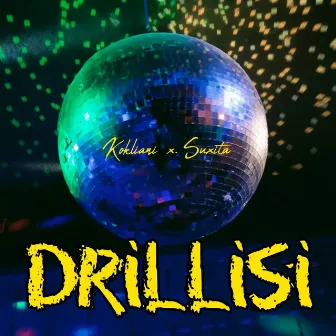 Drillisi by Kokliani