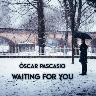 Waiting for You (Solo Piano) by Oscar Pascasio