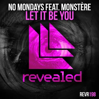 Let It Be You by No Mondays