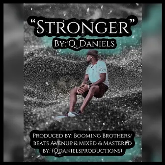 Stronger by Q. Daniels