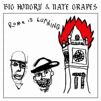 Rome Is Burning by Big Hongry