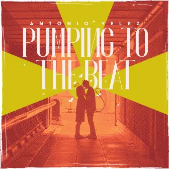 Pumping to the Beat by Antonio Velez