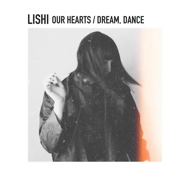 Our Hearts / Dream, Dance