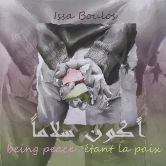 Being Peace by Issa Boulos