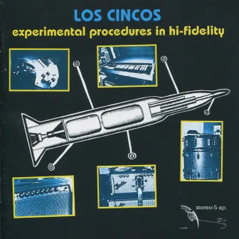 Experimental Procedures in Hi-Fidelity by Los Cincos