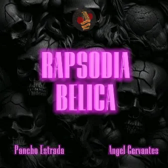 Rapsodia Belica by Pancho Estrada