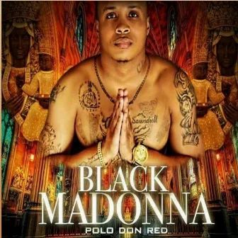 Black Madonna by Polo Don Red