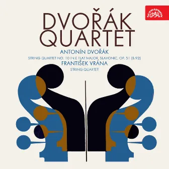 Dvořák: String Quartet No. 10 in E-Flat Major, Slavonic, Op. 51 (B. 92) - Vrána: String Quartet by Dvořák Quartet