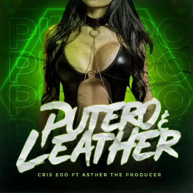 Putero y Leather