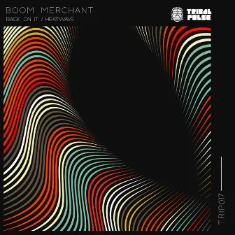 Back on It / Heatwave by Boom Merchant