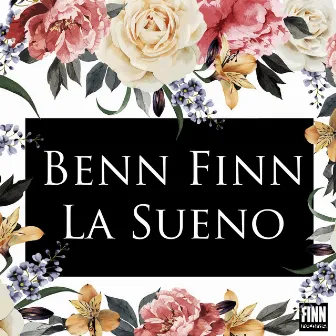 La Sueno by Benn Finn