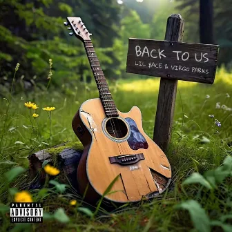 Back to Us by Lil $ace