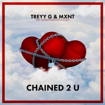 Chained 2 U by MXNT