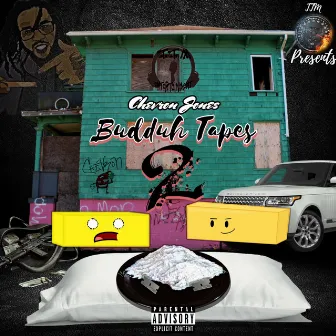 Budduh Tapes 2 by Chevron Jones