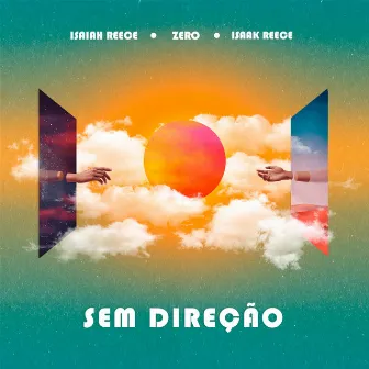 Sem Direção by Isaak Reece