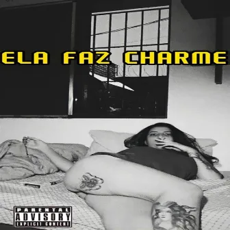 Ela Faz Charme by XL MC