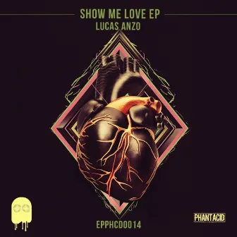 Show Me Love EP by Luca Sanzò