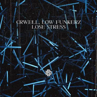 Lose Stress by Low Funkerz