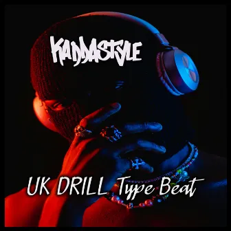 UK DRILL by Kaddastyle