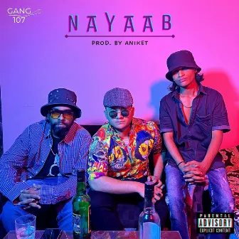 Nayaab by Gang107