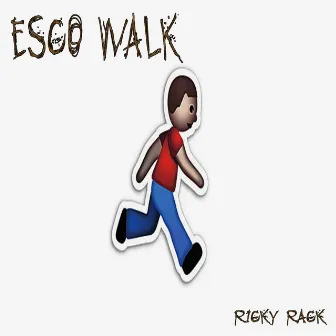 Esco Walk by Ricky Rack