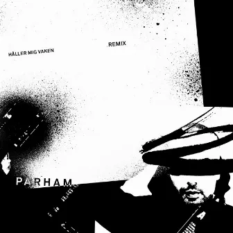 Håller mig vaken (Remix) by Parham