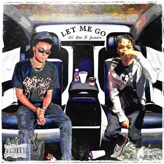 Let Me Go by Lil Kee 241