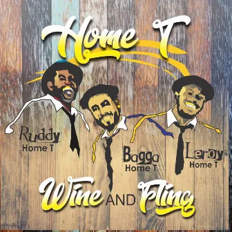 Wine and Fling by Home T