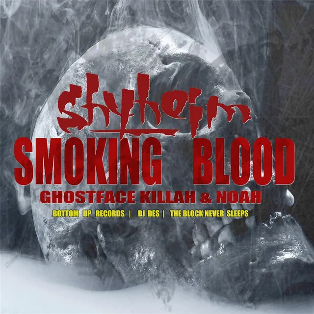 Smoking Blood (feat. Ghostface Killah & Noah)