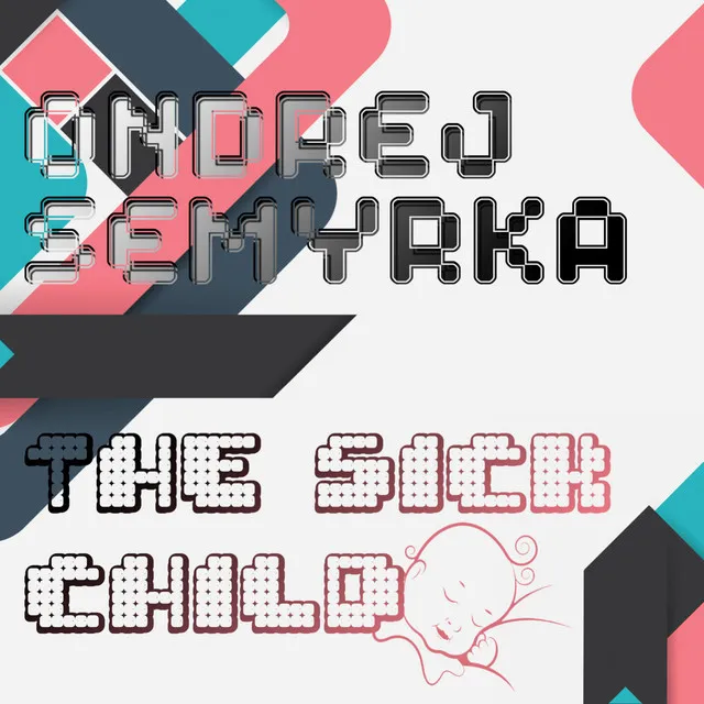 The Sick Child - Original Mix