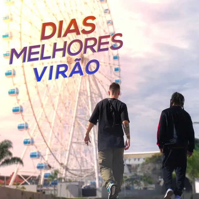 Dias Melhores Virão