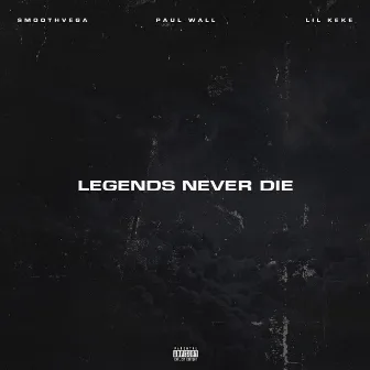 Legends Never Die by Smoothvega