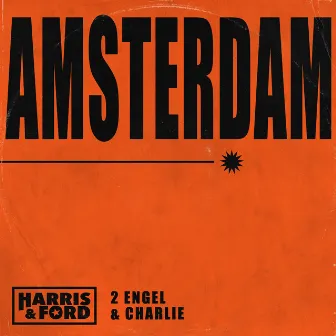 Amsterdam by 2 Engel & Charlie