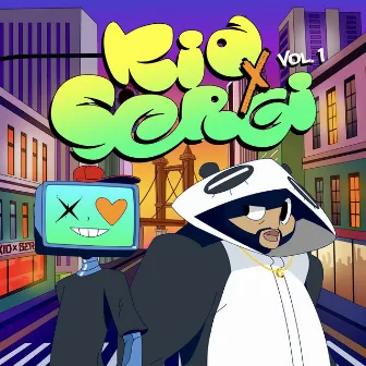 KID & SERGI: VOL I by KID FLEX