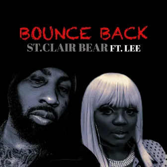 Bounce Back by St.Clair Bear