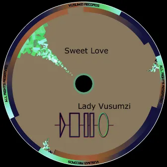 Sweet Love by Lady Vusumzi