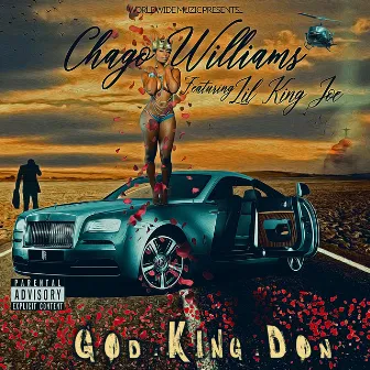 God King Don (feat. Lil King Joe) by Chago Williams