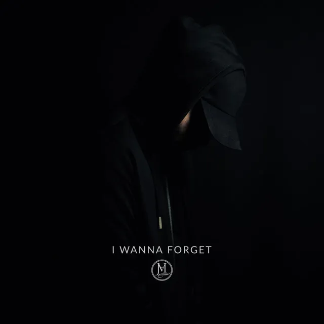 I Wanna Forget