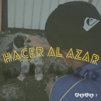 Hacer Al Azar by FALA7