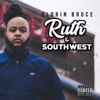 Ruth & Southwest by Eldrin Bruce