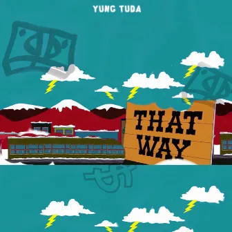 That Way by Yung Tuda